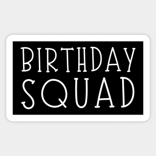 Birthday Squad Sticker